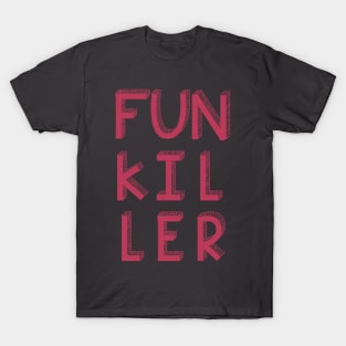 Funkiller T-Shirt